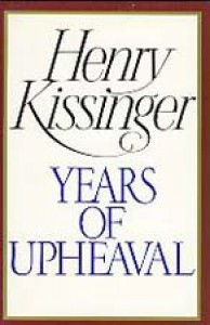 Years of Upheaval - Henry Kissinger