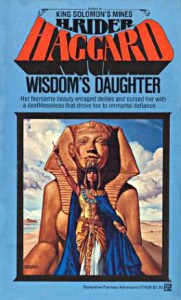 Wisdom's Daughter - H. Rider Haggard