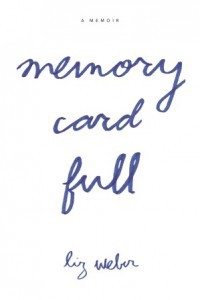 Memory Card Full - Liz Weber