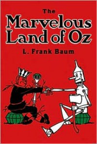 The Marvelous Land of Oz (Dover Children's Classics) - L. Frank Baum, John R. Neill