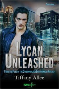 Lycan Unleashed - Tiffany Allee