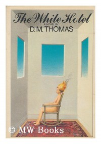 The White Hotel - D.M. Thomas