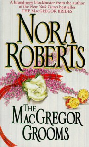 The MacGregor Grooms - Nora Roberts