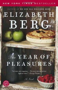 The Year of Pleasures - Elizabeth Berg