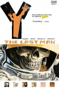 Y: The Last Man, Vol. 3: One Small Step - Brian K. Vaughan, Pia Guerra, José Marzán Jr., Paul Chadwick