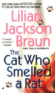 The Cat Who Smelled a Rat - Lilian Jackson Braun