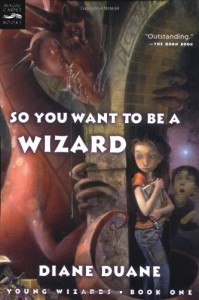 So You Want to Be a Wizard  - Diane Duane