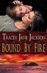 Bound by Fire - Tracey Jane Jackson