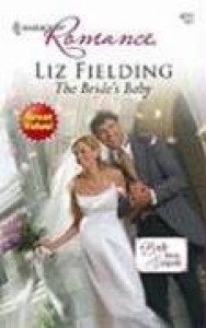 The Bride's Baby - Liz Fielding