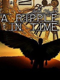 A Ripple in Time - Angel of the Titanic - Julia Hughes