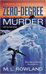 Zero-Degree Murder - M.L. Rowland