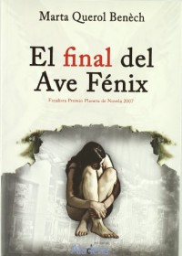 Final del ave fenix, el - Marta Querol Benech