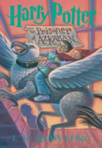 Harry Potter and the Prisoner of Azkaban  - J.K. Rowling