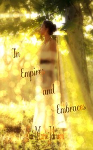 In Empires and Embraces - Sai Marie Johnson