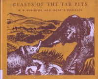 Beasts of the Tar Pits: Tales of Ancient America - Written by W. W. Robinson