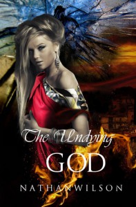 The Undying God - Nathan R. Wilson