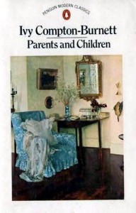 Parents and Children - Ivy Compton-Burnett