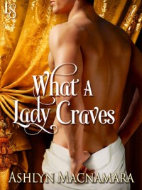 What a Lady Craves - Ashlyn Macnamara