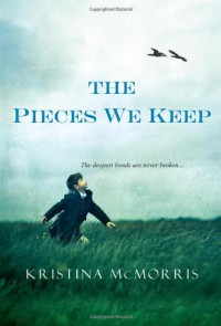 The Pieces We Keep - Kristina McMorris