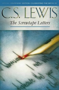 The Screwtape Letters with Screwtape Proposes a Toast - C.S. Lewis