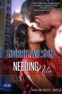 Needing Nita (Serve and Protect, #3.5) - Norah Wilson