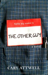 The Other Guy - Cary Attwell