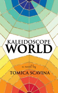 Kaleidoscope World - Tomica Scavina