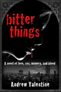 Bitter Things - Andrew Valentine