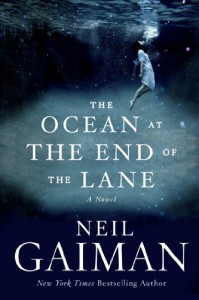 The Ocean at the End of the Lane: A Novel - Neil Gaiman