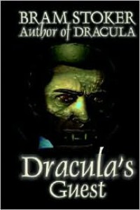 Dracula's Guest (Xist Classics) - Bram Stoker