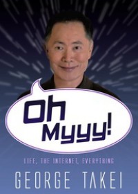 Oh Myyy! - George Takei