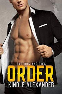 Order (Tattoos and Ties Duet #2) - Kindle Alexander