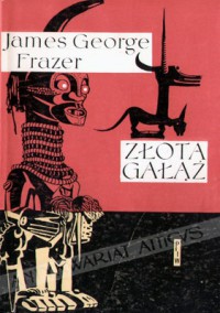 Złota gałąź - George James Frazer