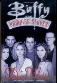 Buffy the Vampire Slayer: Dust Waltz - Dan Brereton, Hector Gomez, Joss Whedon