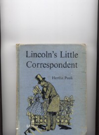 Lincoln's Little Correspondent - Hertha Ernestine Pauli