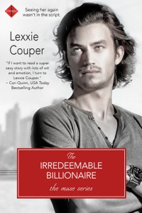 The Irredeemable Billionaire (The Muse Series) - Lexxie Couper