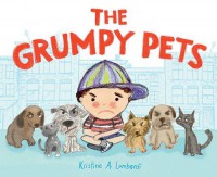 The Grumpy Pets - Kristine Lombardi