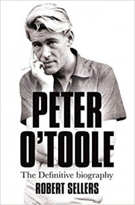 Peter O'Toole : the definitive biography - Robert Sellers