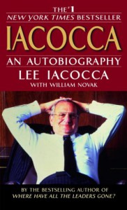 Iacocca: An Autobiography - Lee Iacocca;William Novak