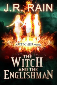 The Witch and the Englishman (The Witches Trilogy: Book 2) - J.R. Rain