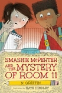 Smashie McPerter and the Mystery of Room 11 - N. Griffin, Kate Hindley