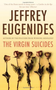 The Virgin Suicides: Reissued - Jeffrey Eugenides