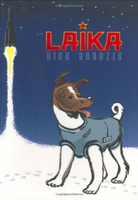 Laika - Nick Abadzis