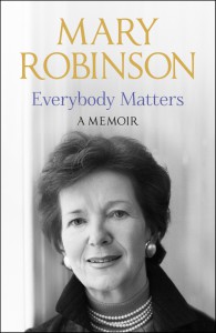 Everybody Matters: a Memoir - Mary Robinson