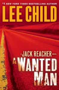 A Wanted Man (Jack Reacher, #17) - Lee Child