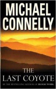 The Last Coyote - Michael Connelly