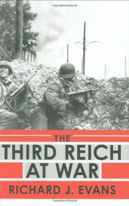 The Third Reich at War - Richard J. Evans