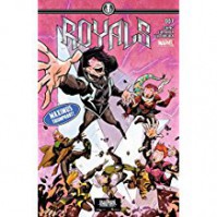 Royals (2017-) #7 - Kevin Libranda, Al Ewing, Sanford Greene