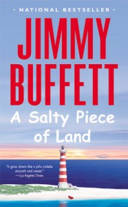 A Salty Piece of Land - Jimmy Buffett