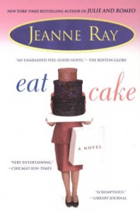 Eat Cake - Jeanne Ray